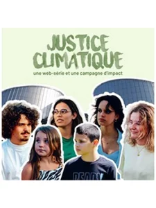 couverture de la web série éco-produite Justice Climatique